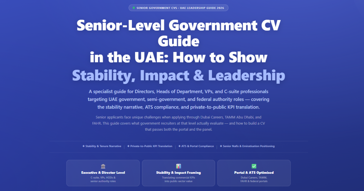 Senior-level UAE government CV guide showing stability, impact and leadership strategies for Dubai U