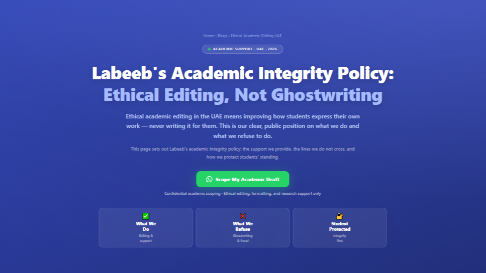 Labeeb's Academic Integrity Policy: Ethical Editing, Not Ghostwriting by Labeeb.ae