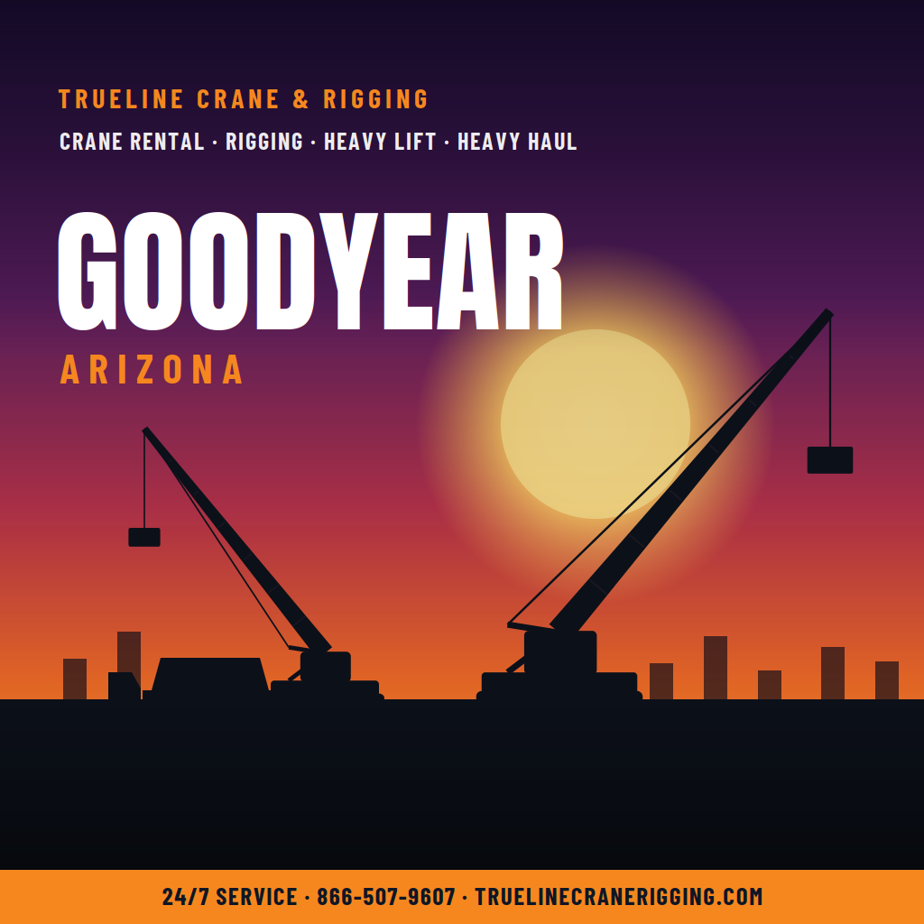 Goodyear, Arizona crane and rigging company ad with silhouetted cranes at sunset and contact info