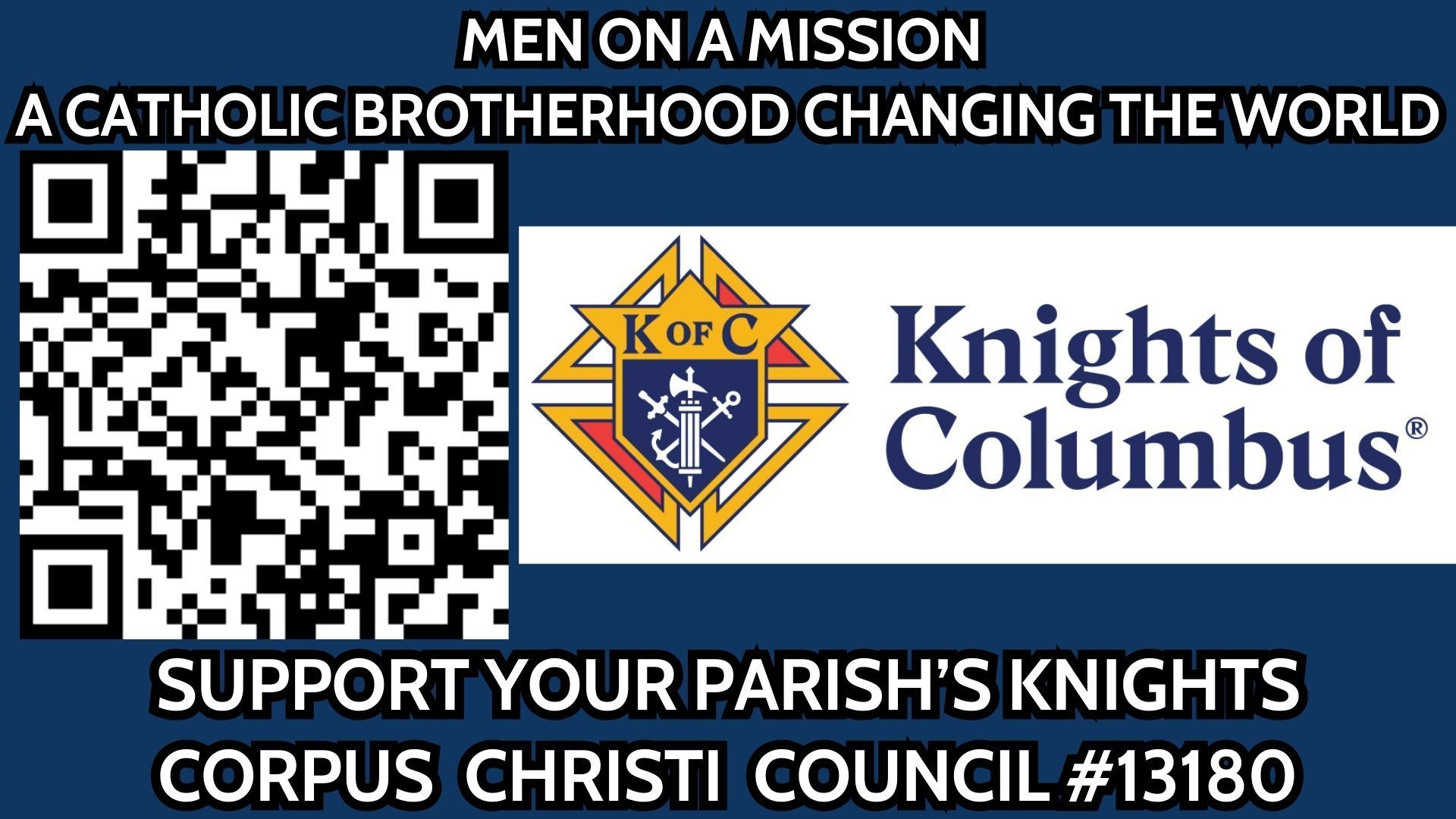 A QR code next to the Knights of Columbus logo, with text inviting support for Corpus Christi Council #13180.