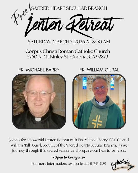 Flyer for a free Lenten Retreat on March 7, 2026, at Corpus Christi Church in Corona, CA, with Frs. Barry and Gural.