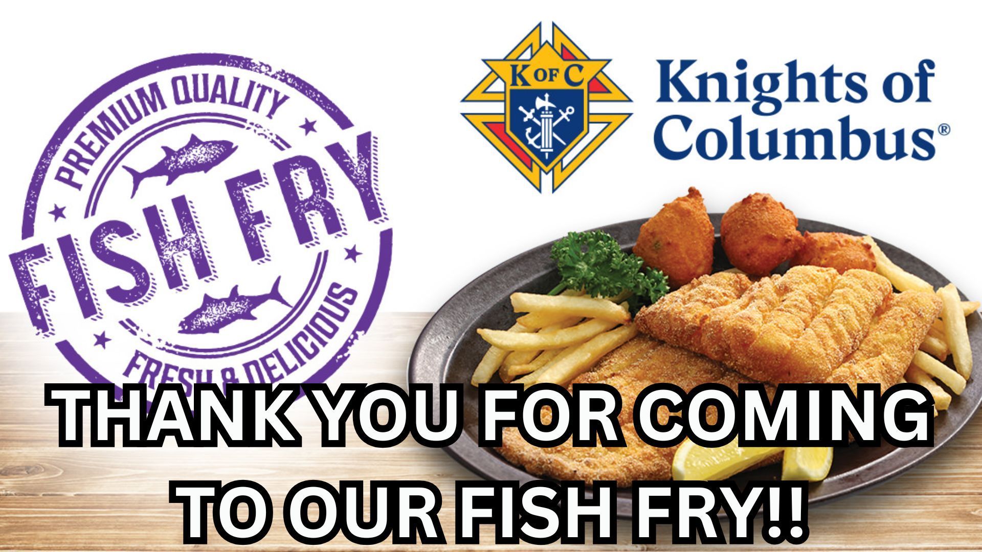A Knights of Columbus "Premium Quality Fish Fry" sign featuring a platter of fried fish, fries, and hushpuppies.