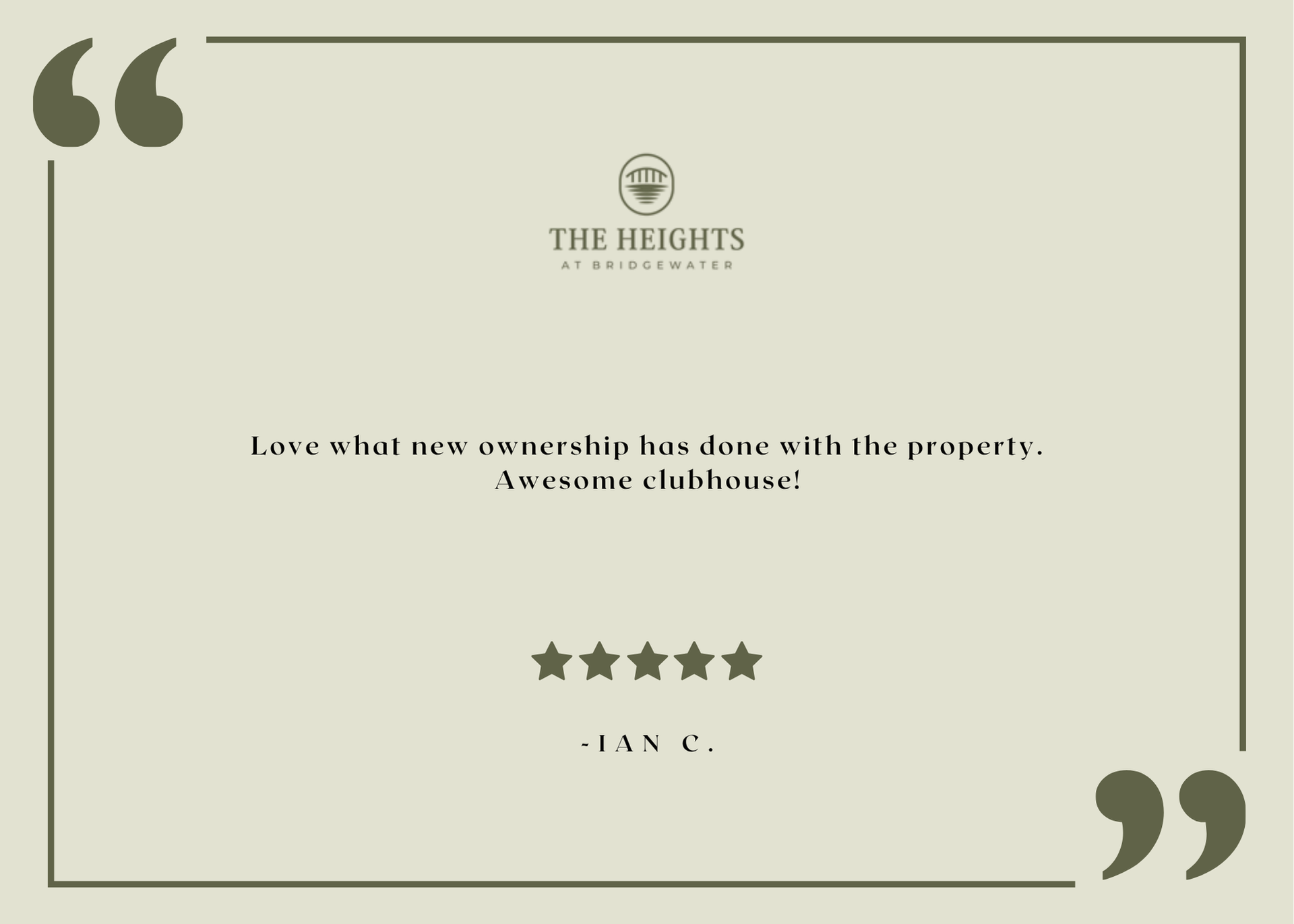 The Heights at Bridgewater resident testimonial graphic with logo and five-star review.