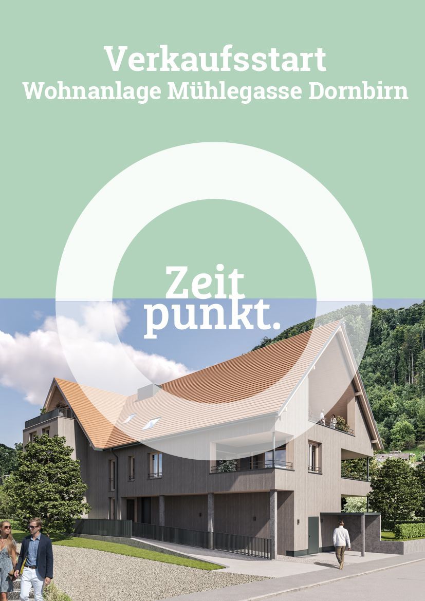 Verkaufsstart Wohnanlage Mühlegasse Dornbirn, ZEITPUNKT GU GmbH