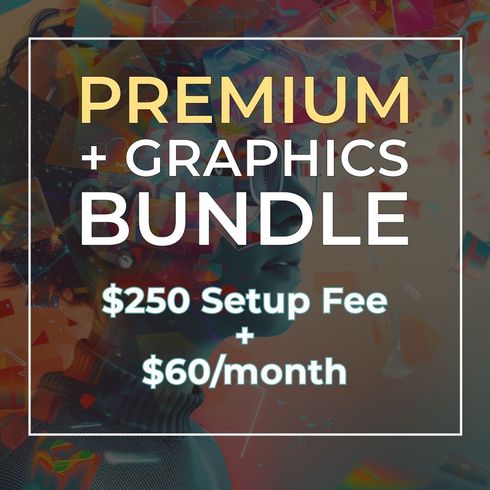 A poster that says premium + graphics bundle $ 150 setup fee $ 75 / month