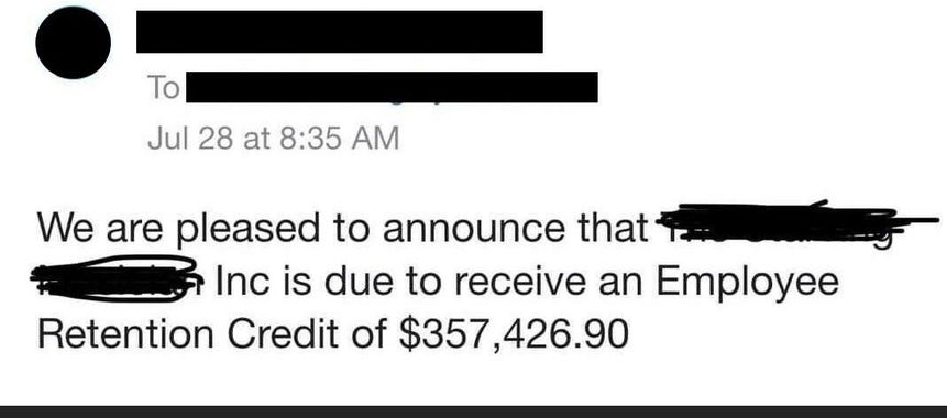Announcement of Employee Retention Credit of $357,426.90 for an unnamed company.