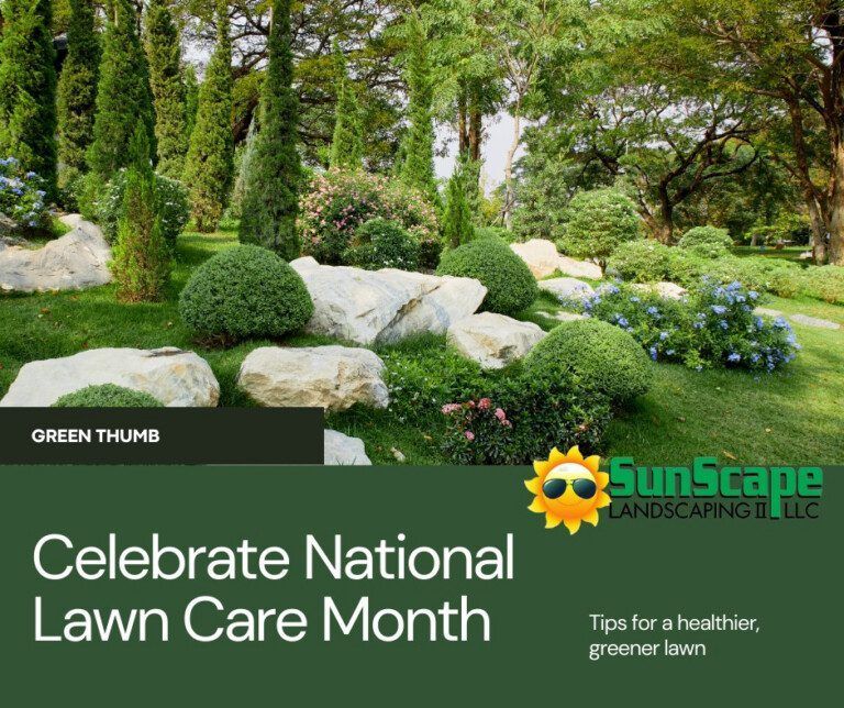  April is National Lawn Care Month | SunScape Landscaping II LLC
