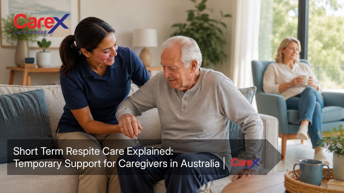 short term respite care Australia in home support caregiver break