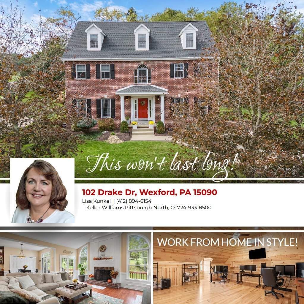 Real estate ad: House at 102 Drake Dr, Wexford, PA. Features realtor, interior/exterior shots. 