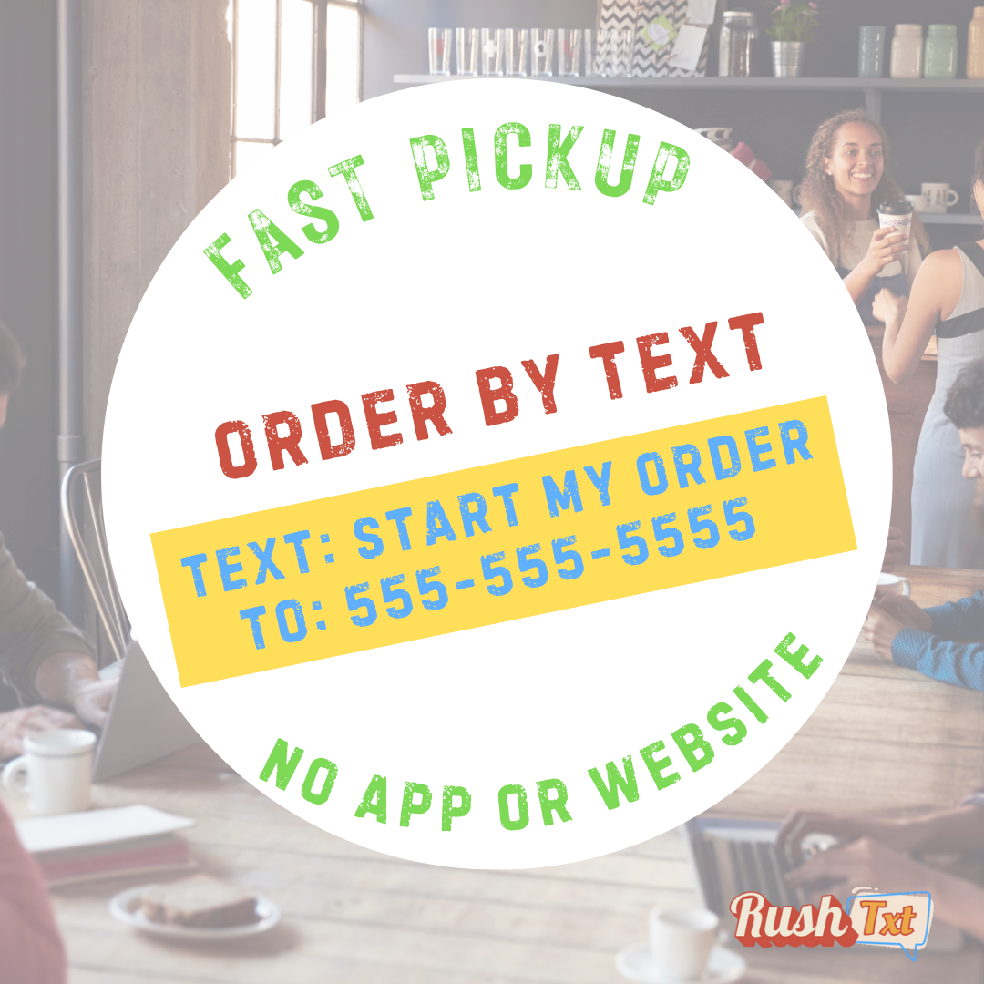 A sign that says fast pickup order by text