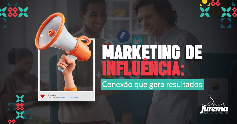 Relacionamento, confiança e estratégias bem planejadas transformam influenciadores em parceiros.
