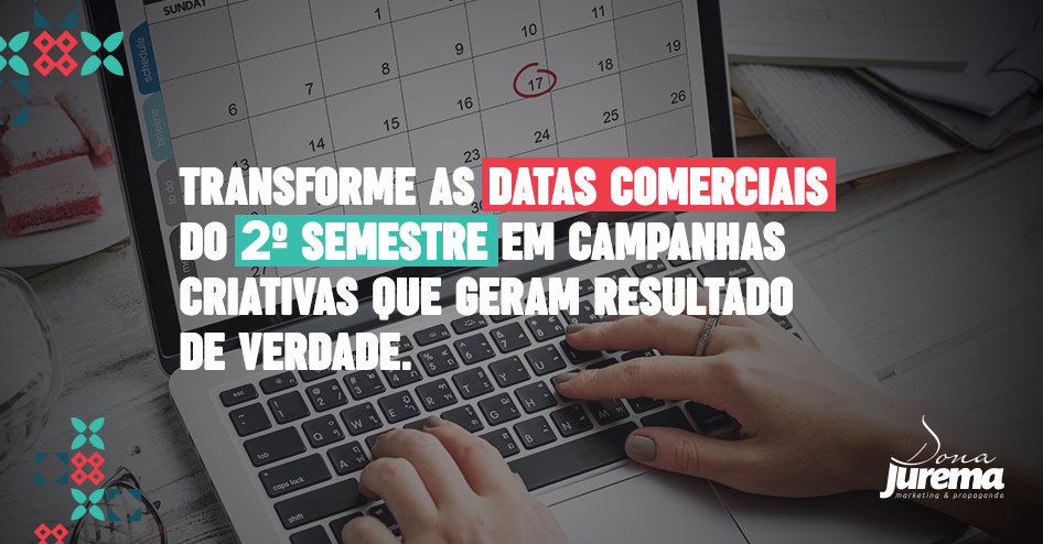 Segundo semestre: venda mais e fortaleça seu negócio