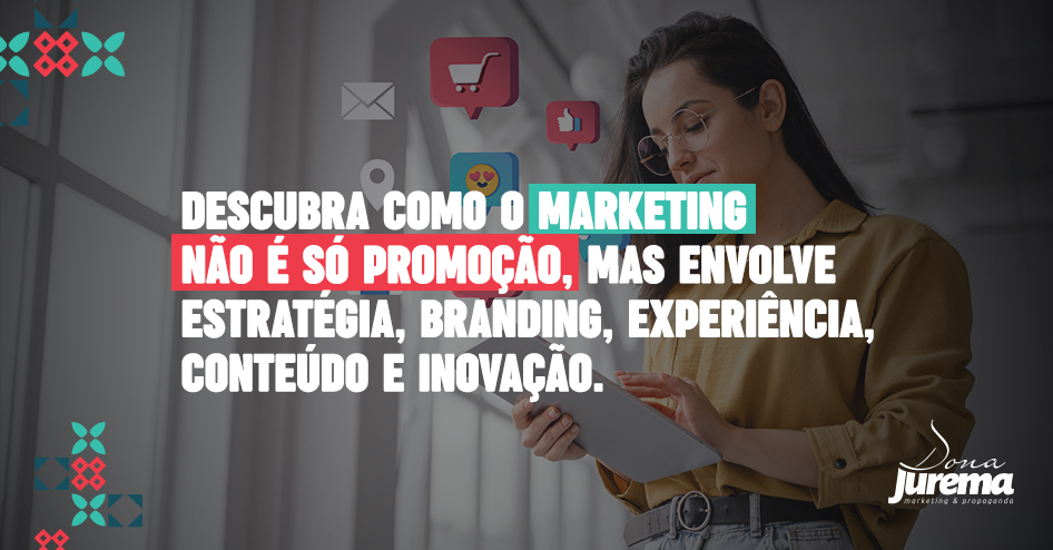 Marketing envolve estrat