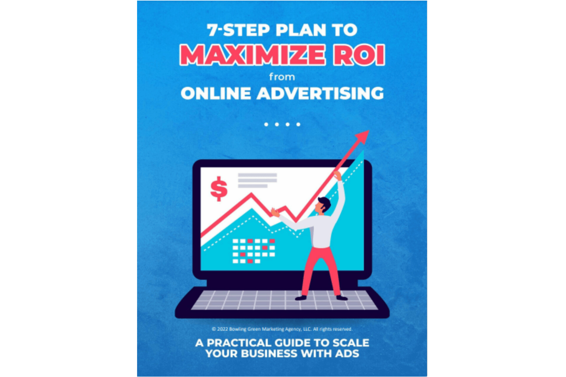 A 7 step plan to maximize roi from online advertising