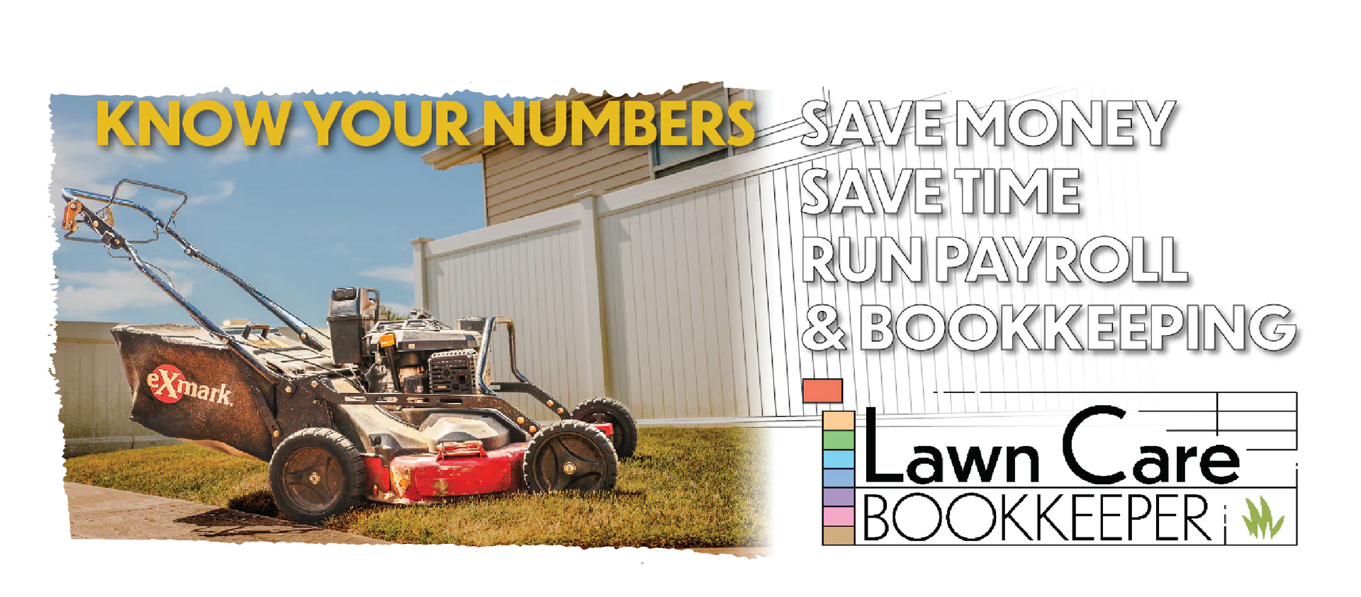 a picture of a lawn mower that says know your numbers save money save time run payroll and bookkeeping