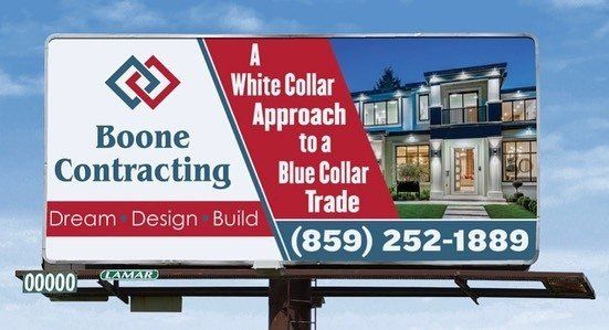 A billboard for boone contracting advertising a white collar approach to a blue collar trade