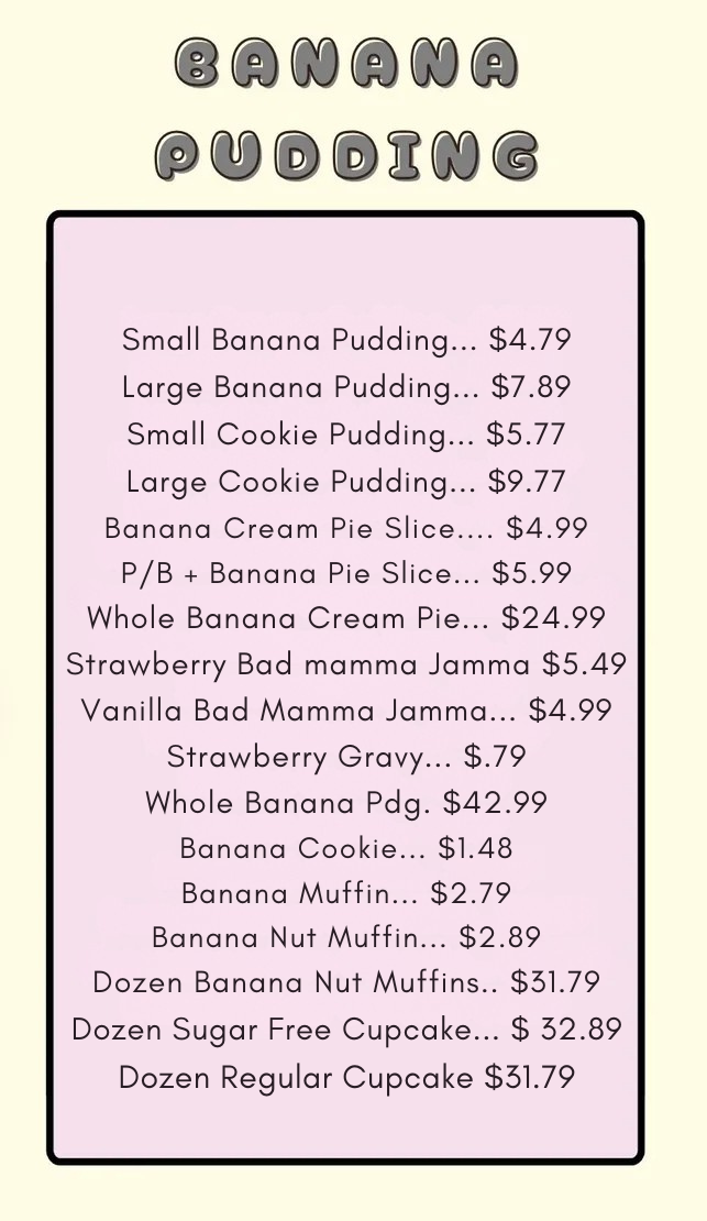 Menu: Banana pudding and desserts, various sizes, flavors, and prices.
