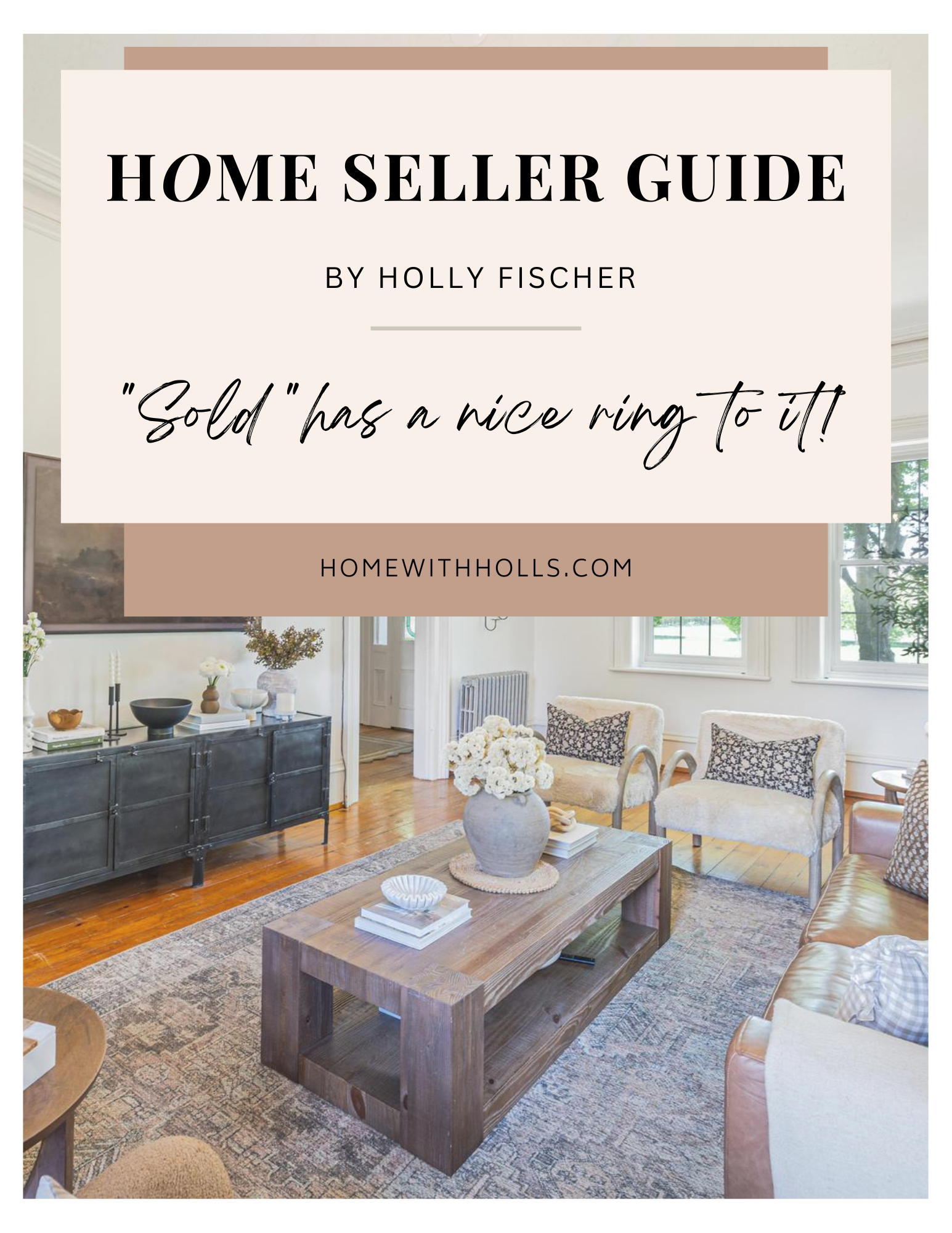 A home seller guide by holly fischer shows a living room with a coffee table and chairs.