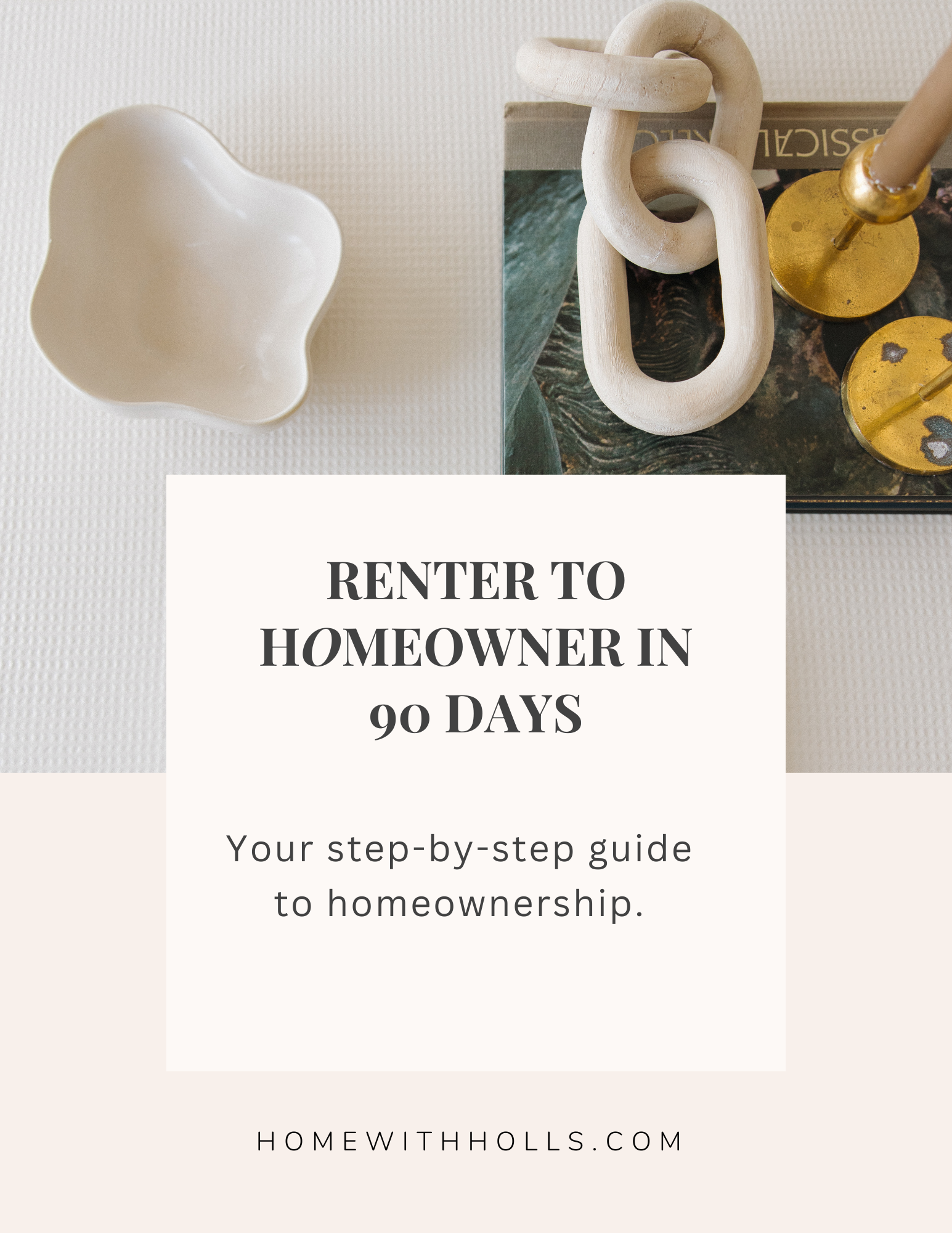 A poster that says renter to homeowner in 90 days