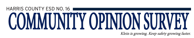 Community Opinion Survey banner from Harris County ESD No. 16. Includes slogan