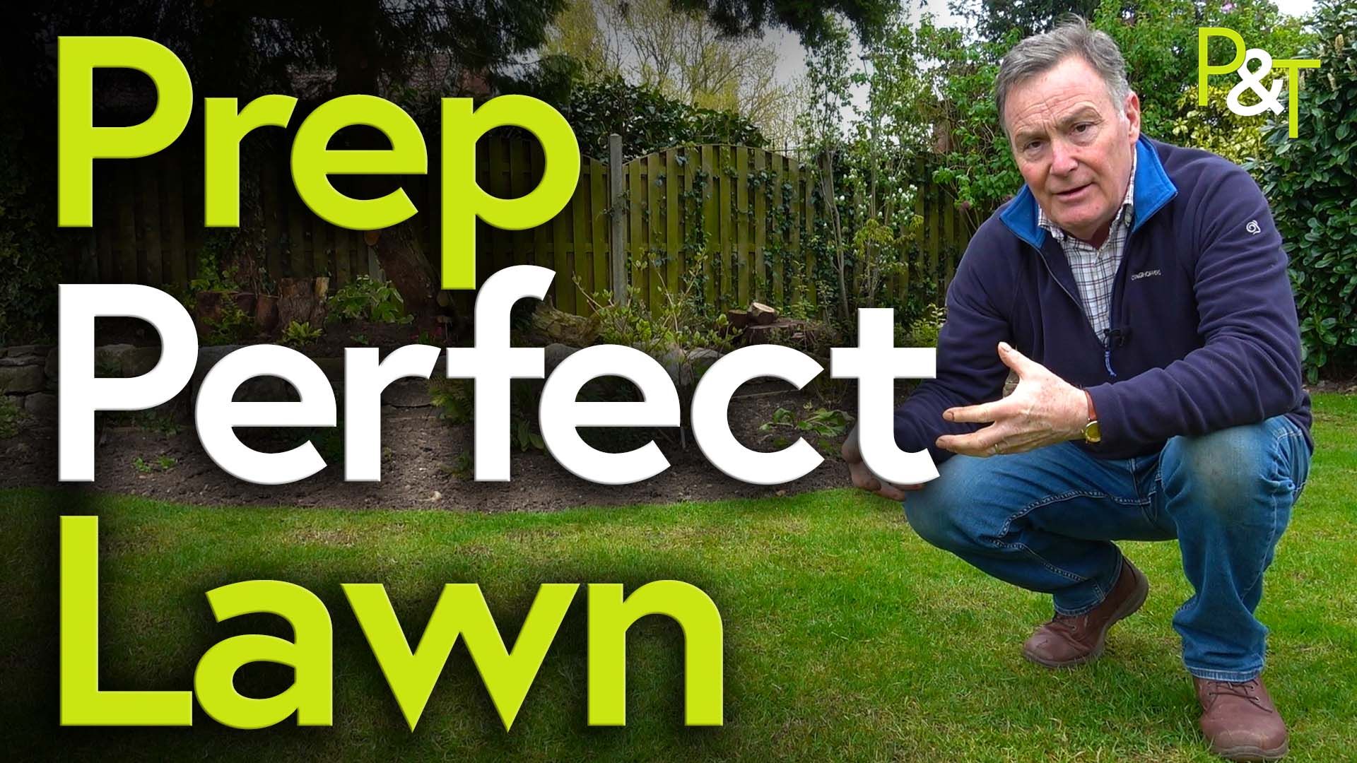 Martin crouched on a lawn with the text Prep Perfect Lawn in green and white