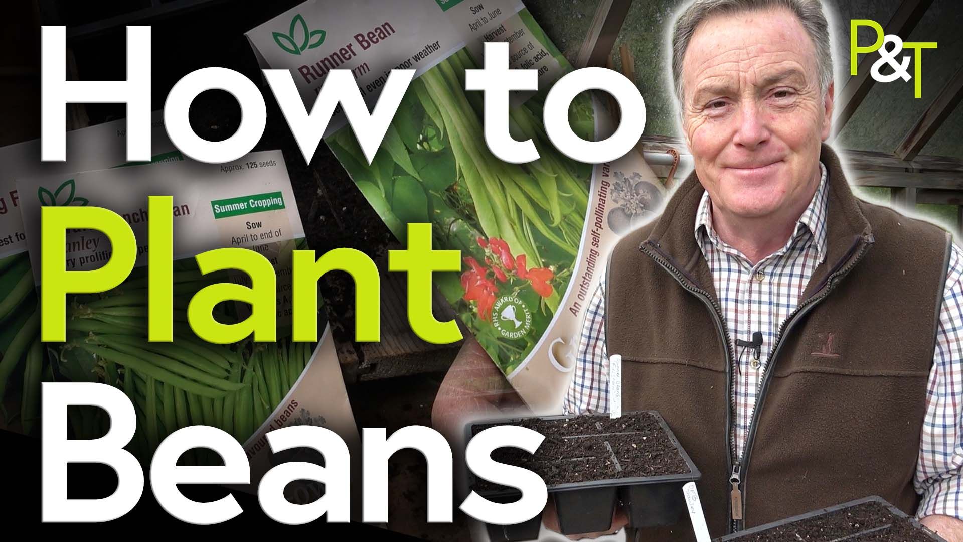 Martin Fish on the right with a closeup of several seed packets on the left and the text How to Plant Beans.