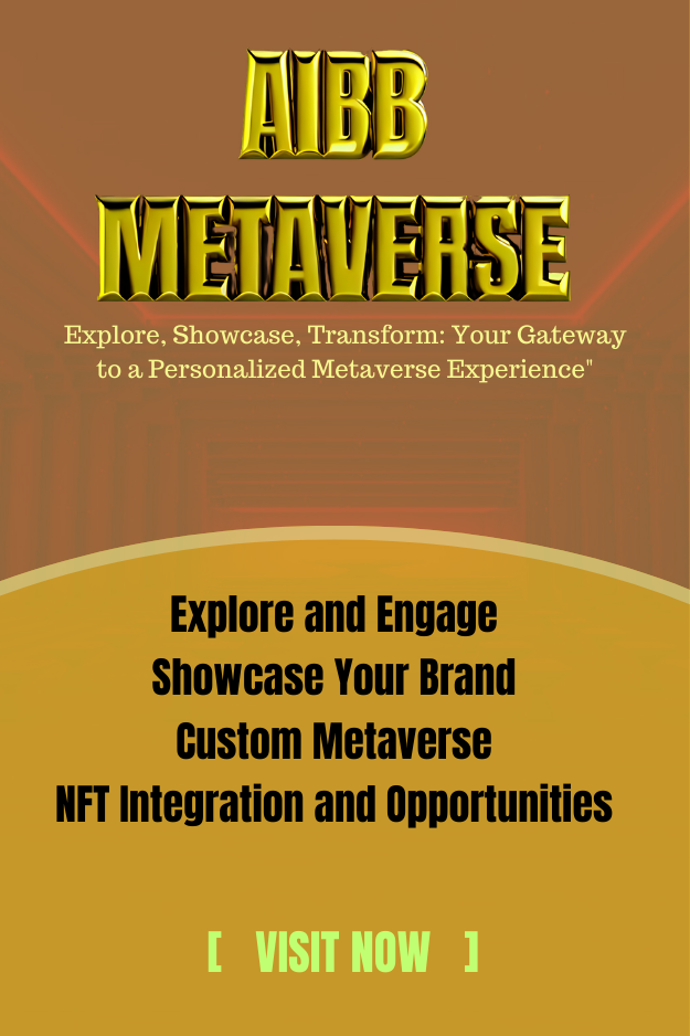 A poster for aibb metaverse explore and engage showcase your brand custom metaverse nft integration and opportunities