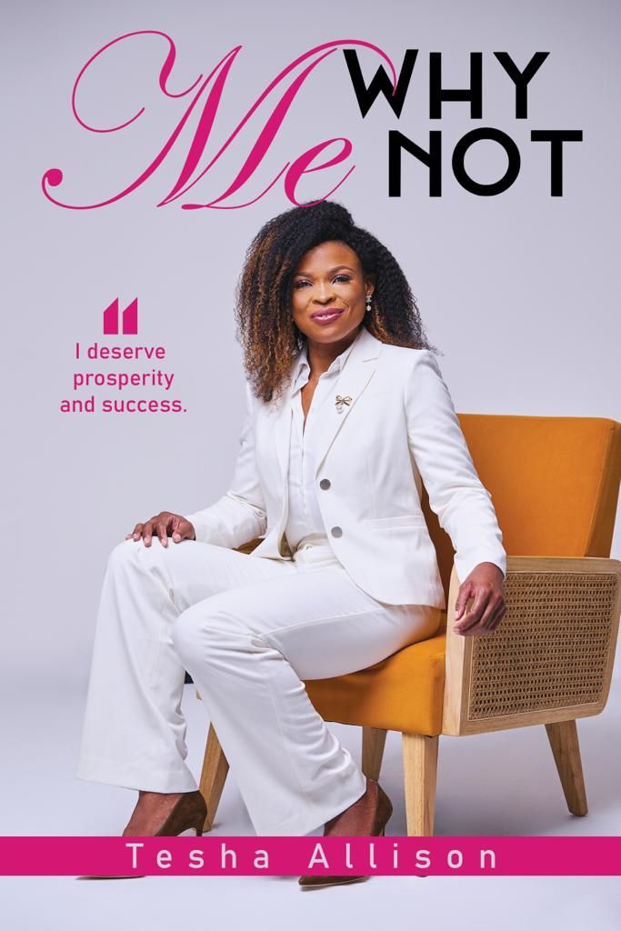 A woman in a white suit is sitting in a chair on the cover of Why Not Me by Tesha Allison.