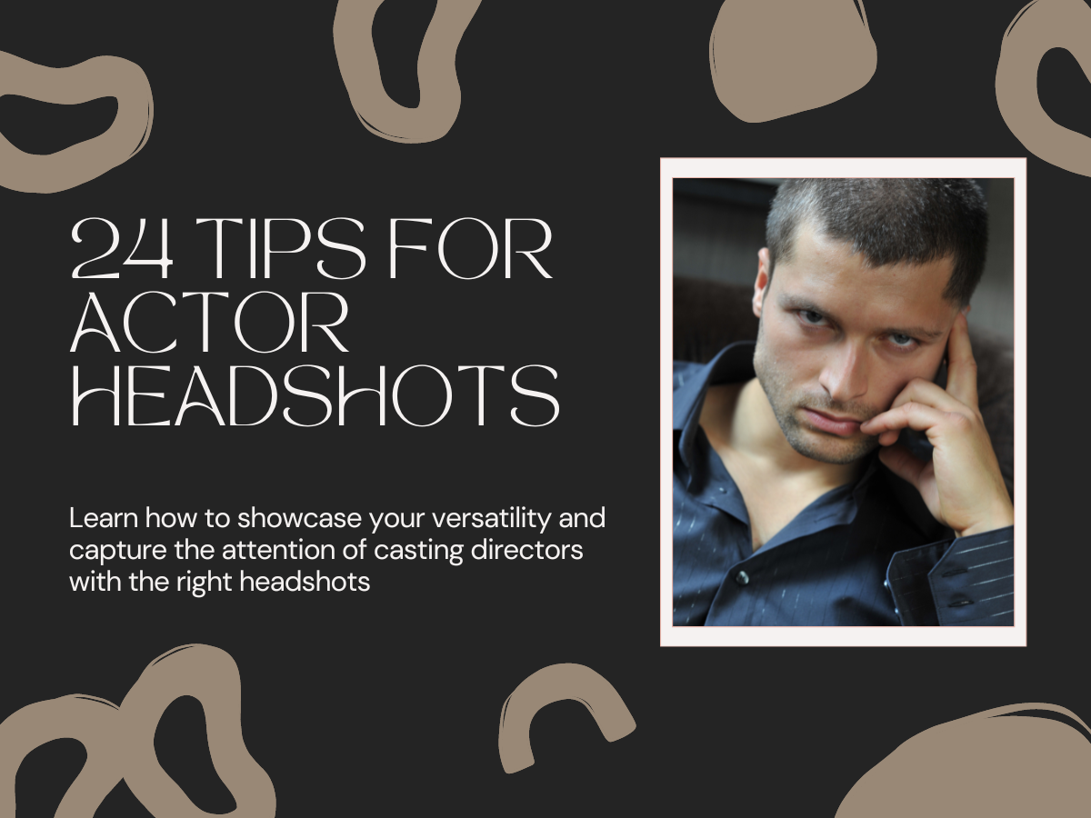 24 Tips for Actor Headshots and Printing | Actors Can Showcase Their Versatility and Capture the Attention of Casting Directors with the Right Headshots | Annex Photo by Fujifilm Toronto Canada 