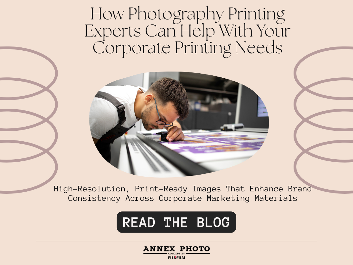 How Photography Printing Experts Can Help with Your Corporate Printing Needs  Annex Photo  Toronto
