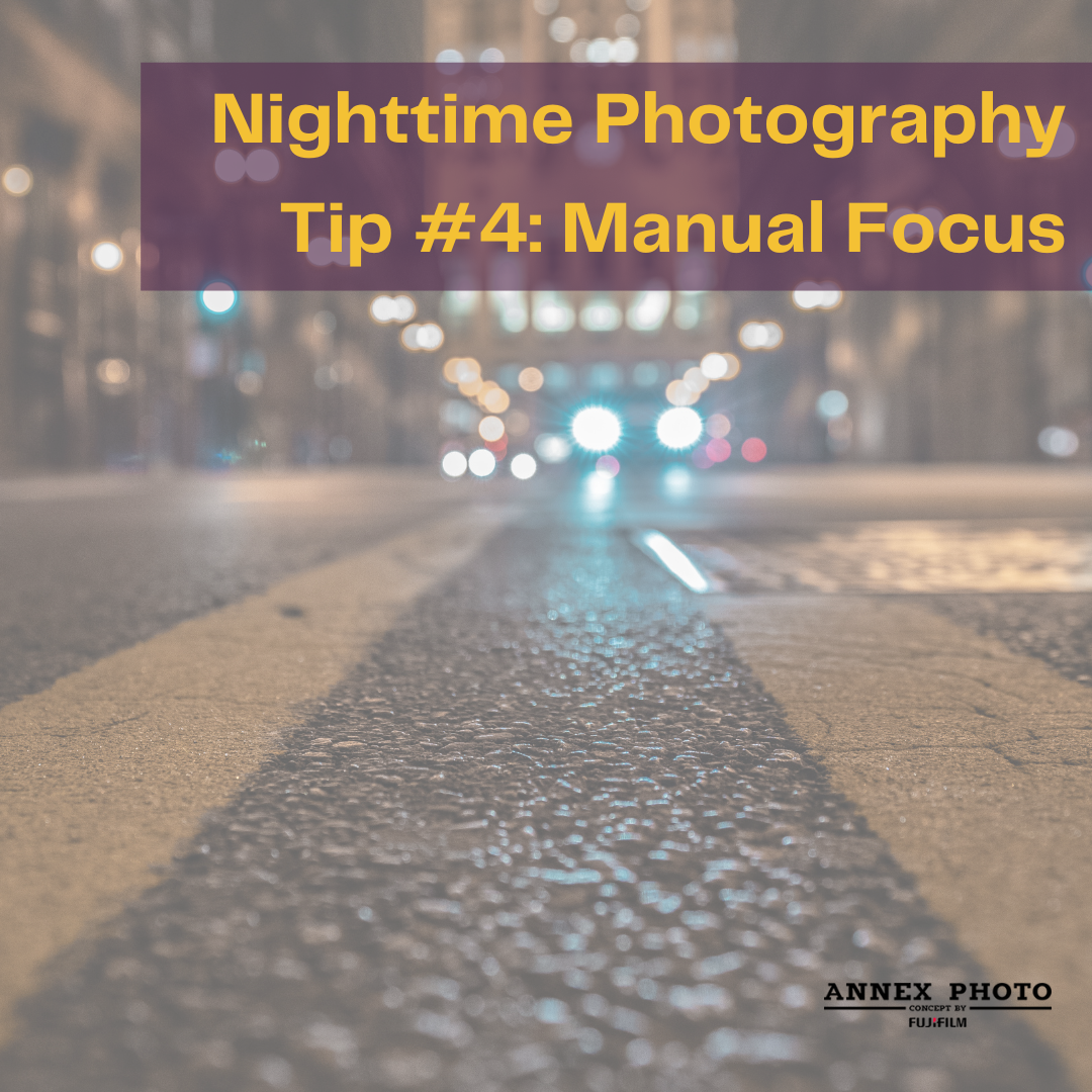 Nighttime Photography Tips and Tricks Blog 4. Use Manual Focus | Annex Photo by Fujifilm Toronto Canada Nighttime Photography Tips and Tricks Blog 4. Use Manual Focus | Annex Photo by Fujifilm Toronto Canada
