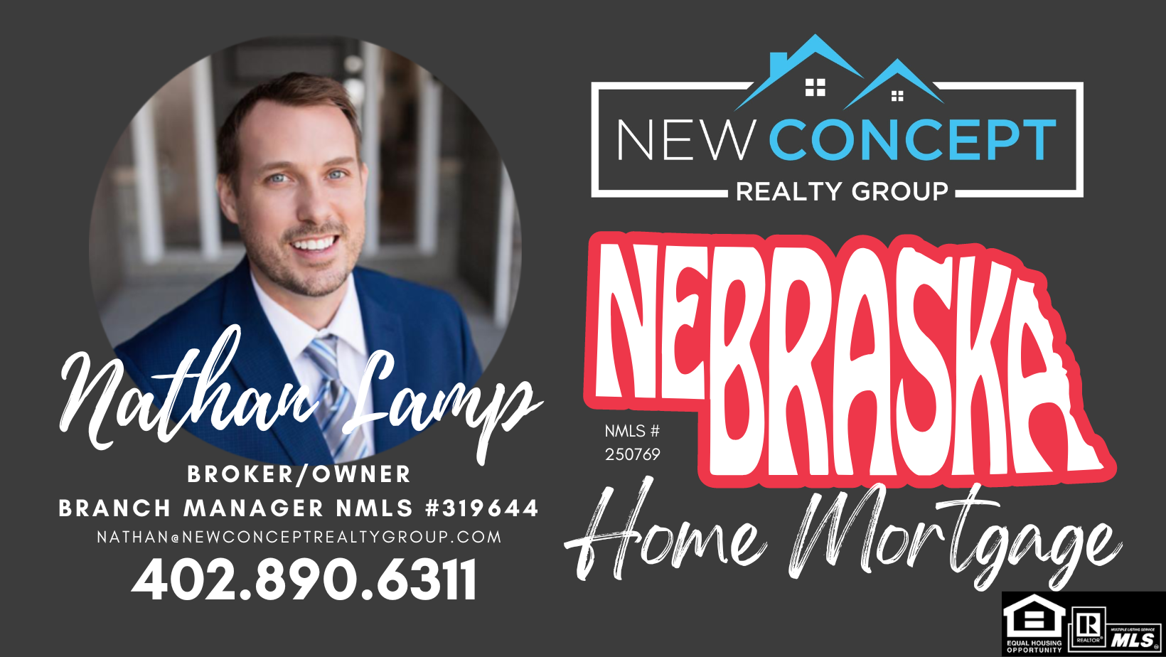 Real estate agent Nathan Kamp with New Concept Realty Group in Nebraska, advertising home mortgages.