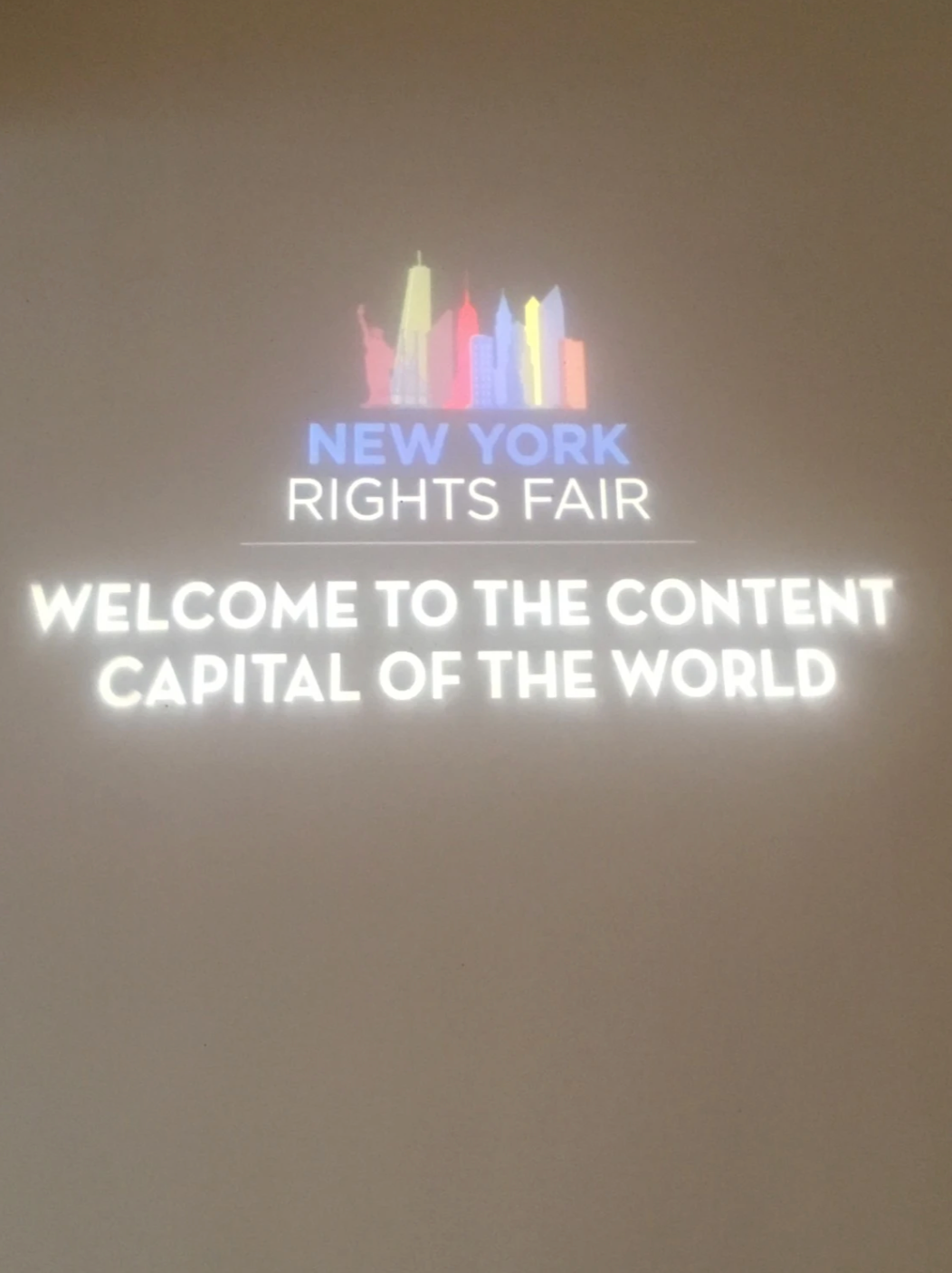 Sign that says 'New York Rights Fair, Welcome to the Content Capital of the World'