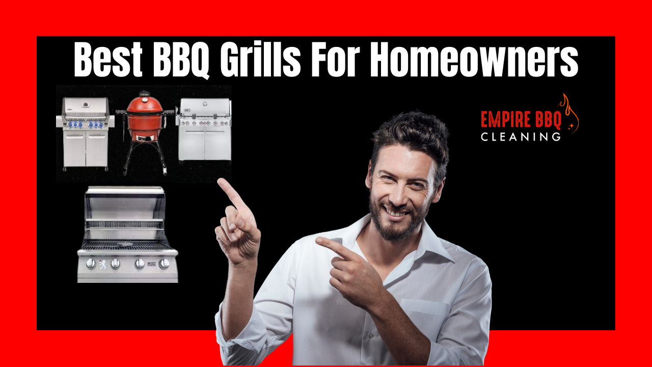 Best Grills For Homeowners