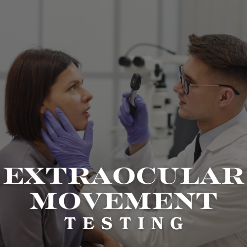 Extraocular Movements Testing