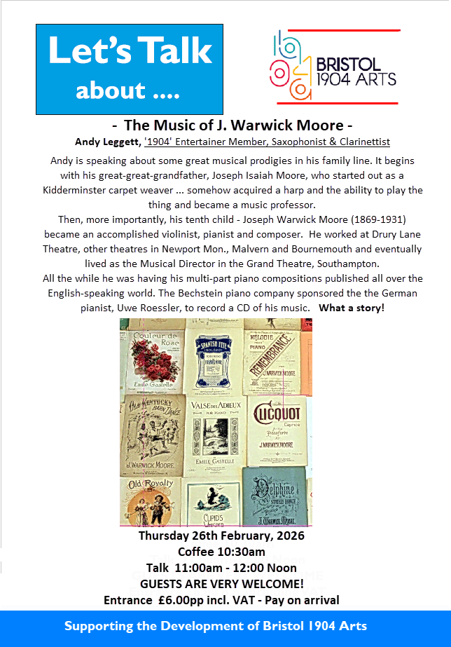 Image of poster for the Bristol 1904 Arts talk entitled: The Music of J. Warwick Moore, on 26th February, 2026.