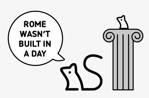 rome wasn't built in a day