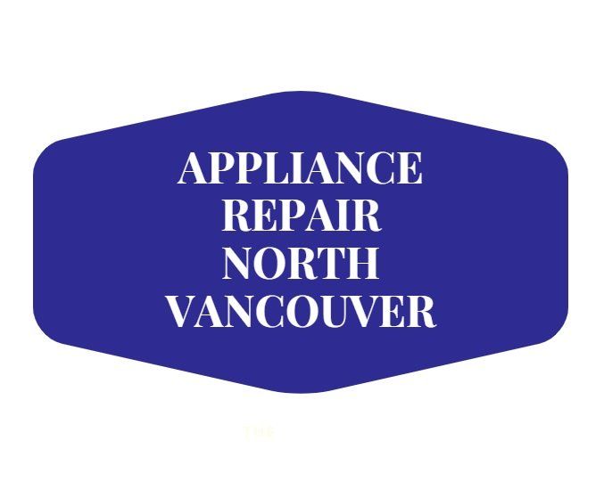 North vancouver appliance repair services