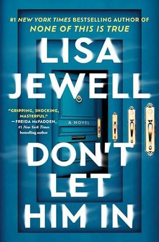 Bestseller Brief: Don't Let Him In by Lisa Jewell