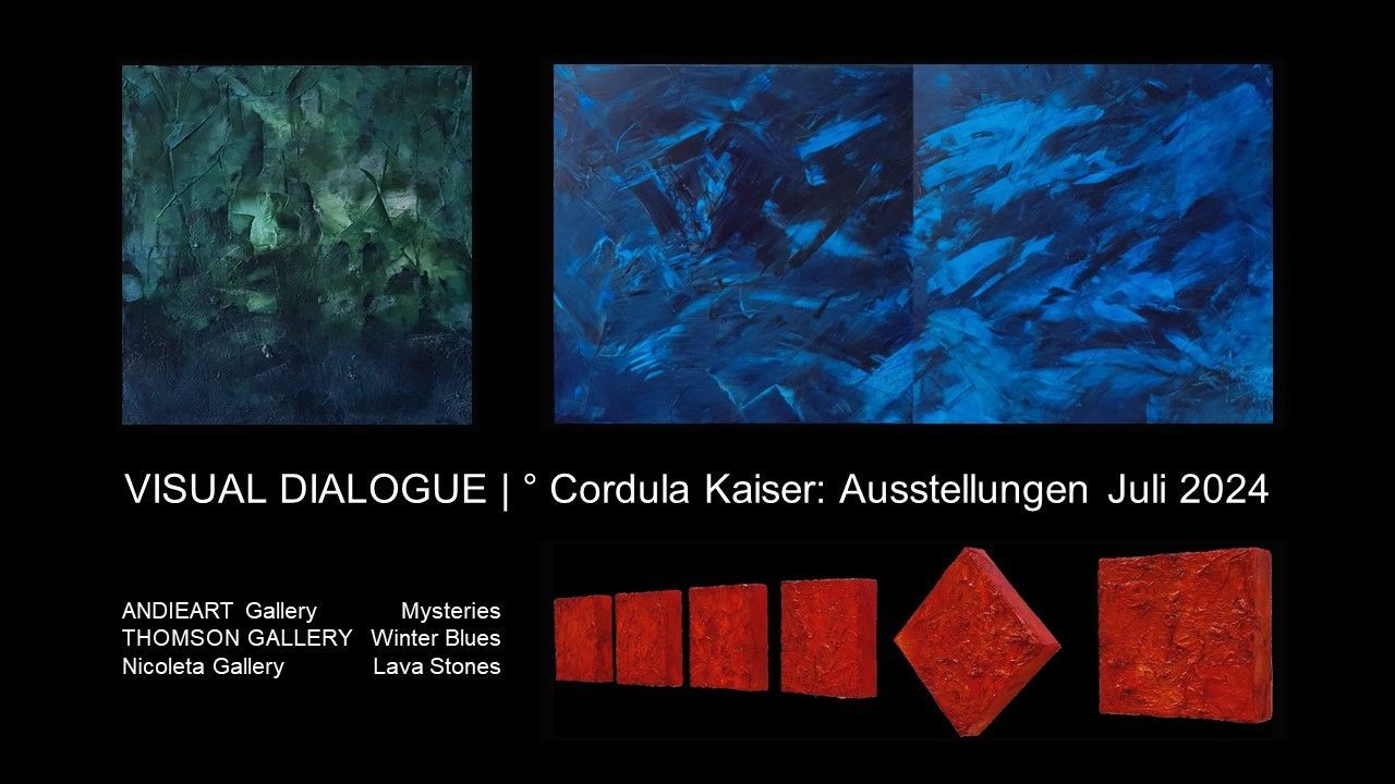 Cordula Kaiser: VISUAL DIALOGUE | ° Ausstellungen Juli 2024 ARTBOX.PROJECTS