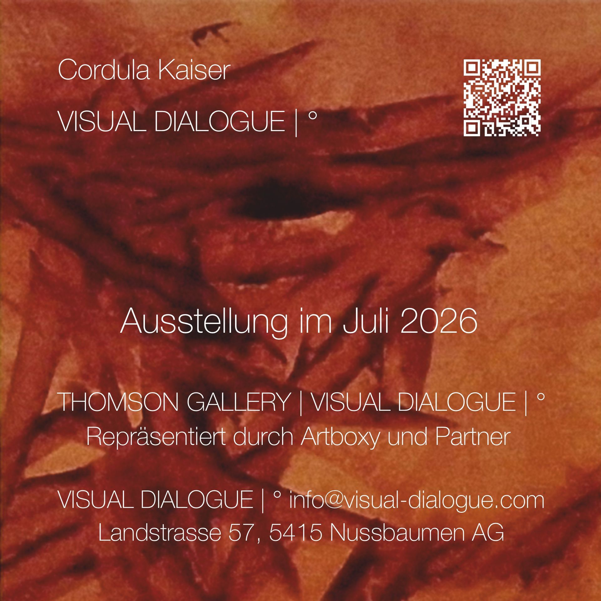 © CORDULA KAISER: VISUAL DIALOGUE | ° Ausstellung im Juli 2026: THOMSON GALLERY, Zug