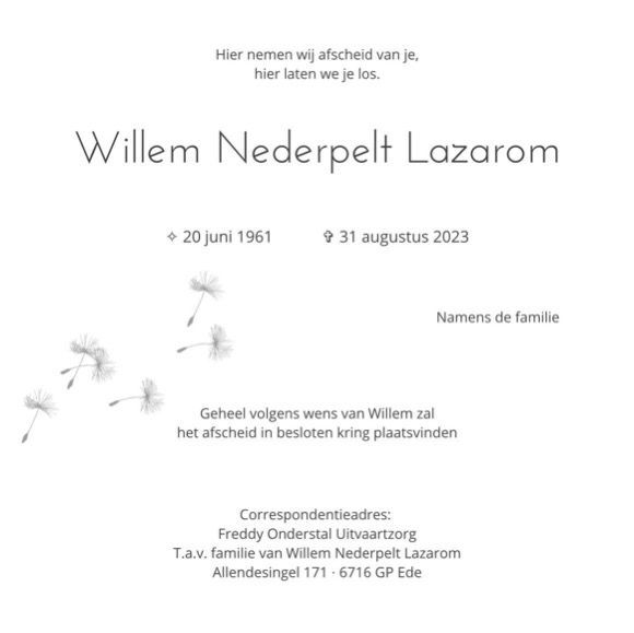 Rouwadvertentie voor Willem Nederpelt Lazarom (1961-2023) met paardenbloemmotief, waarin staat dat het een besloten ceremonie betreft.