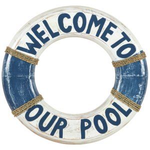 A life preserver with the words welcome to our pool written on it.