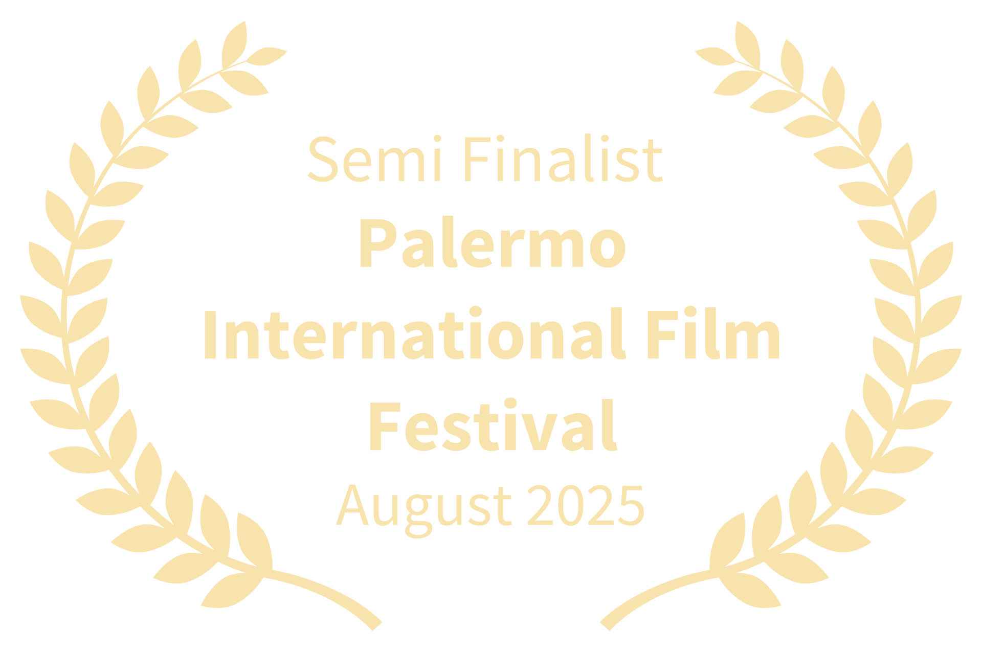 Palermo International Film Festival Semi-Finalist Laurels.
