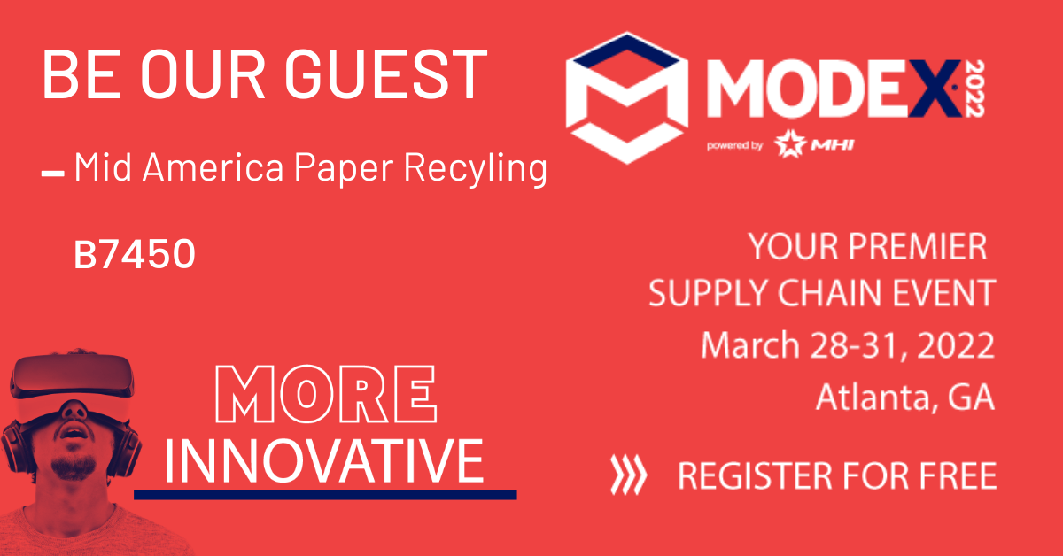 MAPR Modex 2022 Be Our Guest — Chicago, IL — Mid America Paper Recycling Co Inc