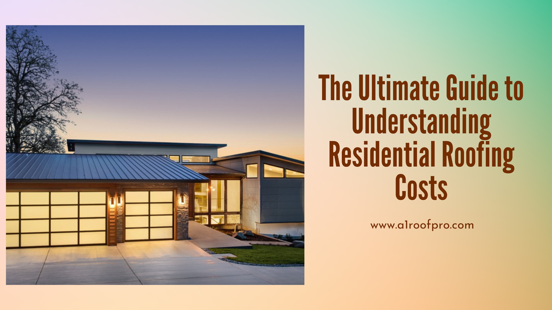Guide on Residential Roofing Costs