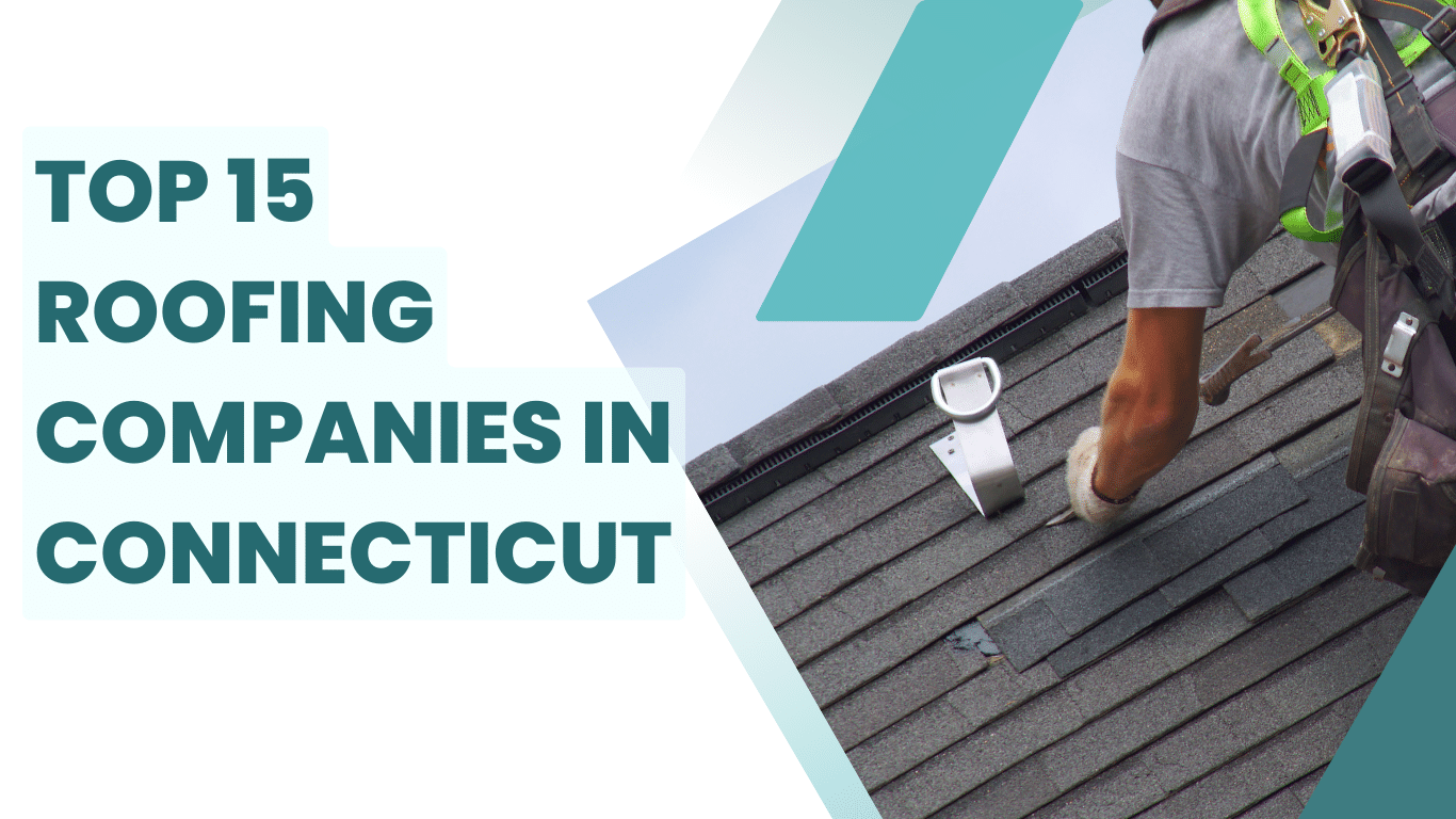 Top 15 Roofing Companies in Connecticut