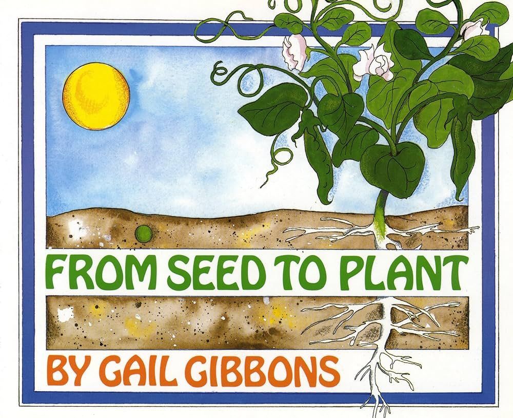 Image of the cover of the book From Seed to Plant by Gail Gibbons