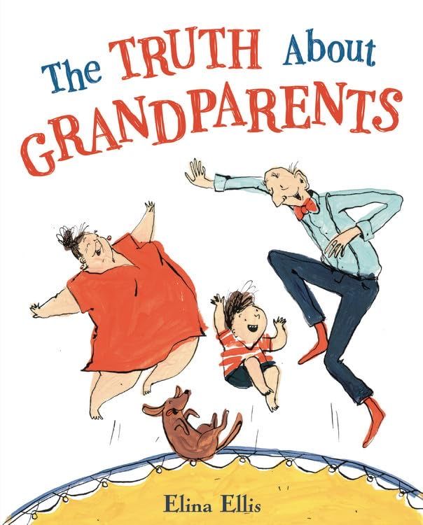 Book Cover Image: The Truth About Grandparents by Elina Ellis