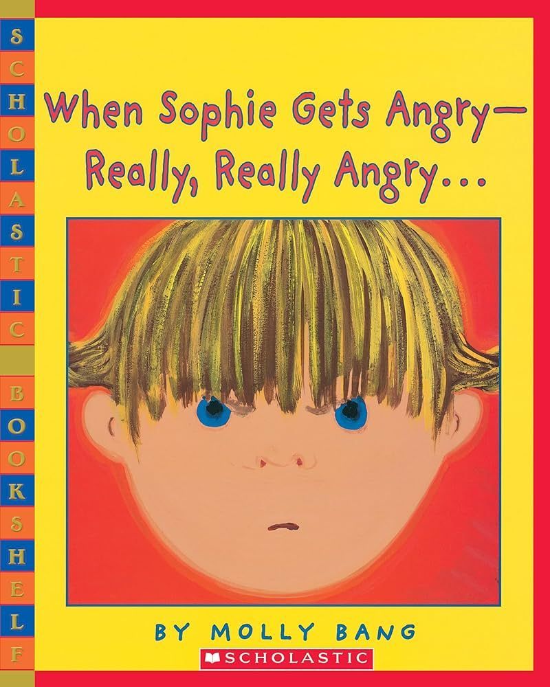 Image of the cover of the book When Sophie Gets Angry- Really, Really Angry... by Molly Bang